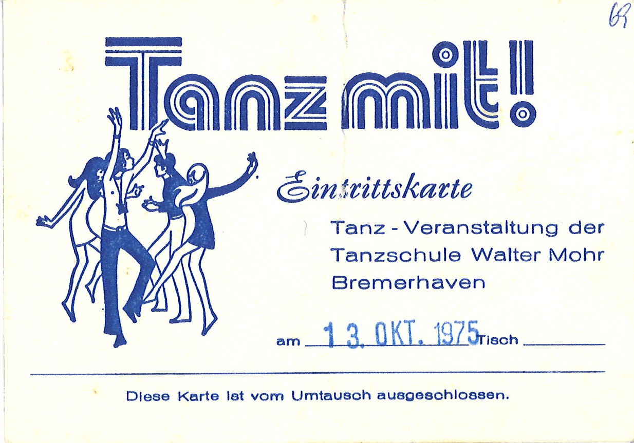 Eintrittskarte Tanz-Veranstaltung der Tanzschule Walter Mohr Bremerhaven. 13.10.1975